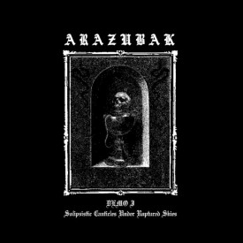 Arazubak ‎– Demo I Solipsistic Canticles Under Ruptured Skies LP